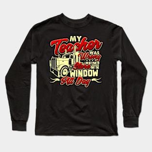 My Teacher Was Wrong Stare Window Long Sleeve T-Shirt